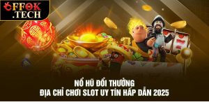 Nổ Hũ Đổi Thưởng